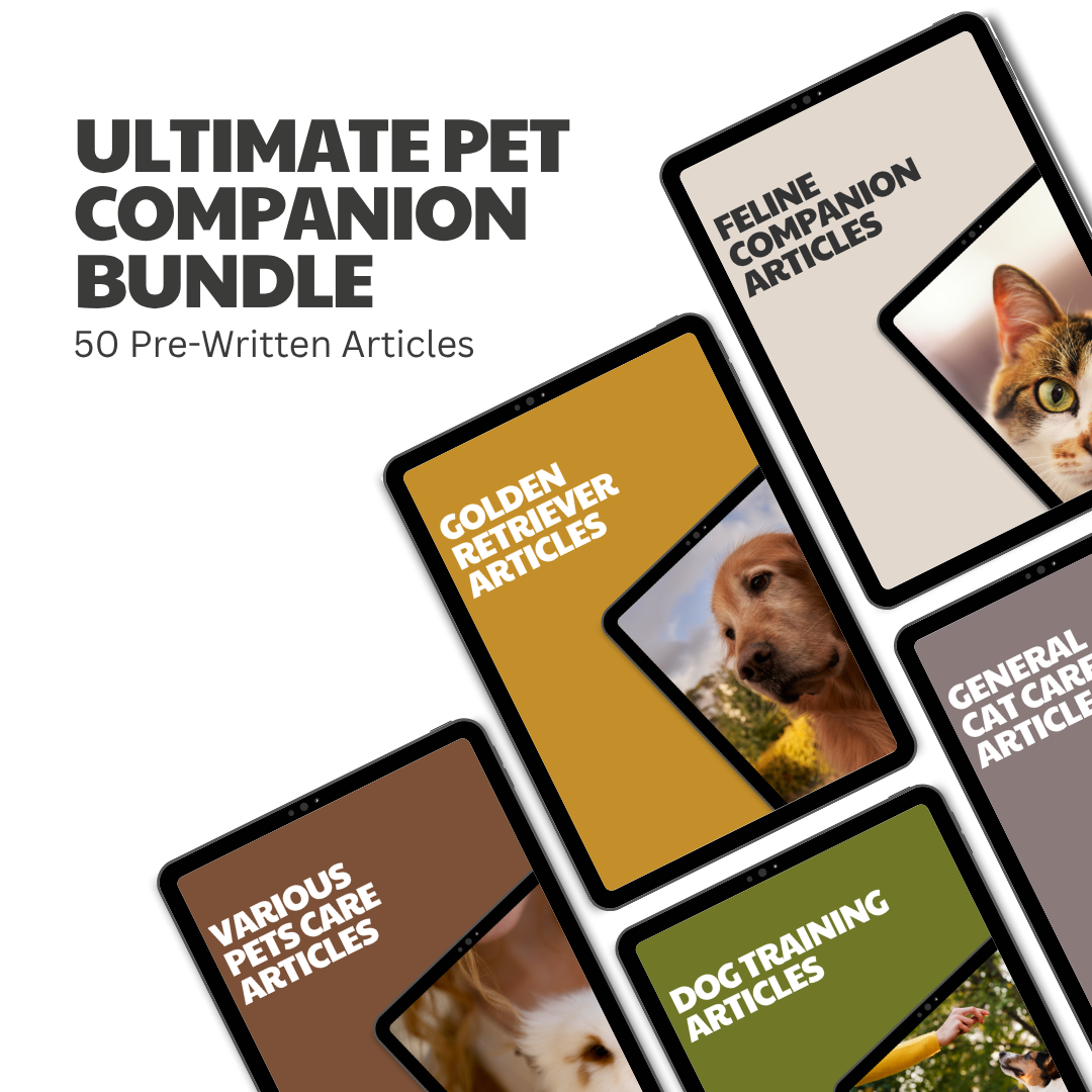 Ultimate Pet Companion Bundle – 50 Pre-Written Articles